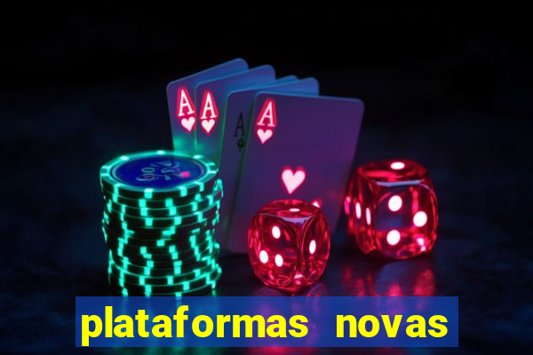 plataformas novas da bet