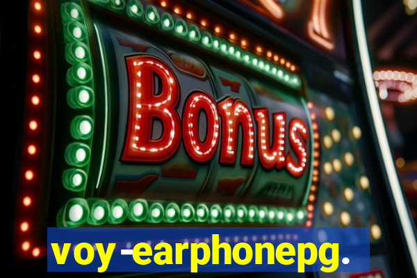 voy-earphonepg.com