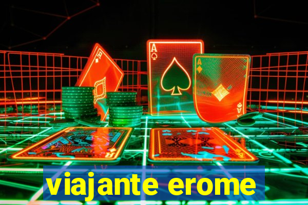 viajante erome