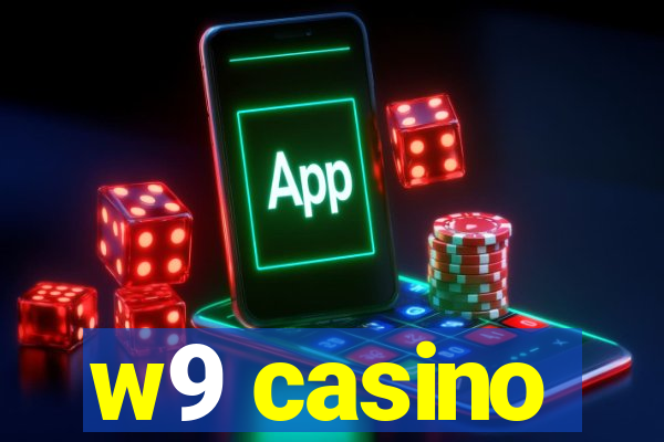 w9 casino