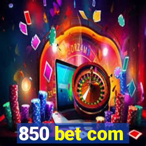 850 bet com