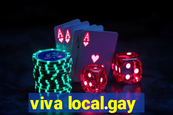 viva local.gay