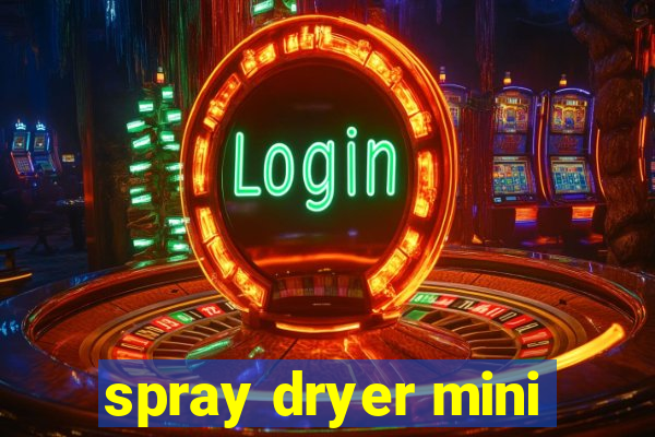 spray dryer mini