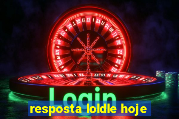 resposta loldle hoje