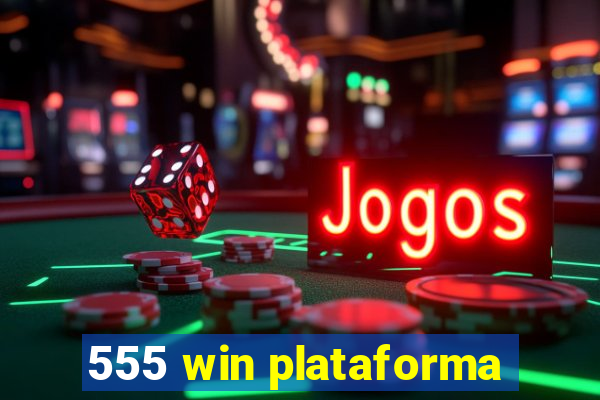 555 win plataforma