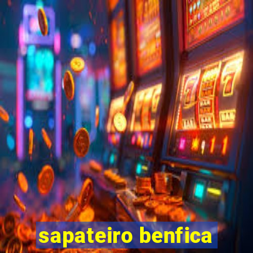 sapateiro benfica