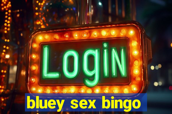 bluey sex bingo