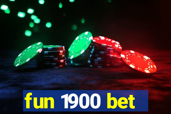 fun 1900 bet