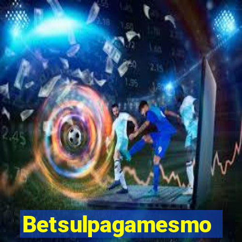 Betsulpagamesmo