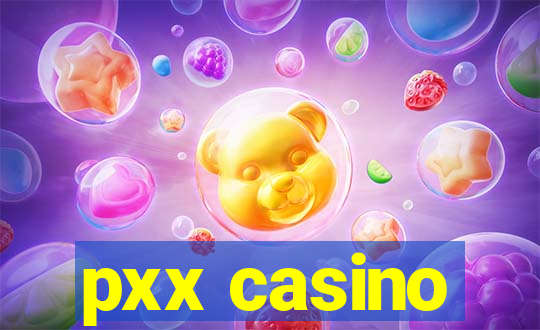 pxx casino