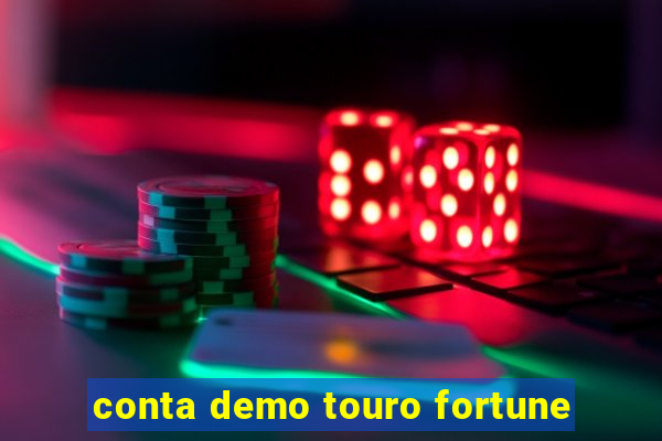 conta demo touro fortune