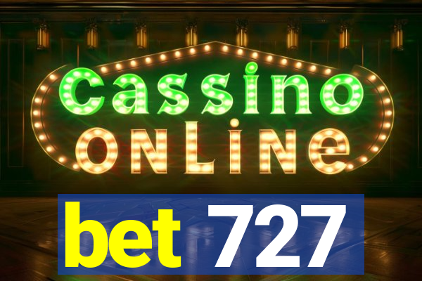 bet 727