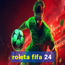 roleta fifa 24