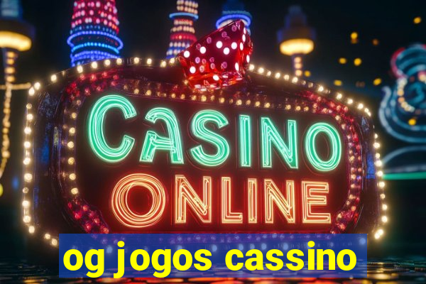 og jogos cassino