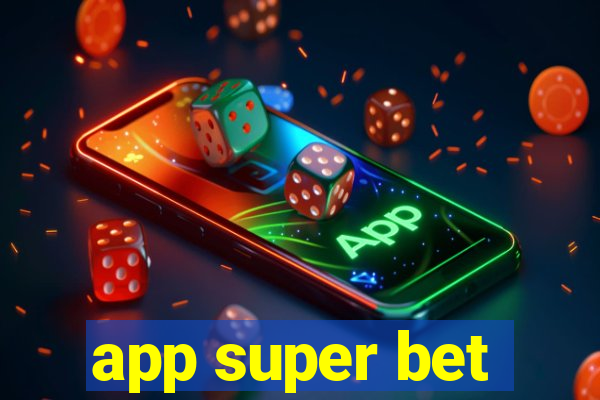 app super bet