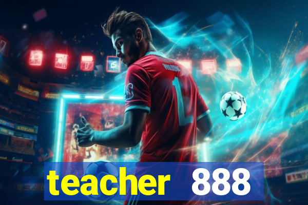 teacher 888 plataforma login