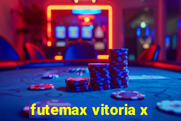 futemax vitoria x