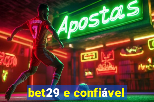 bet29 e confiável