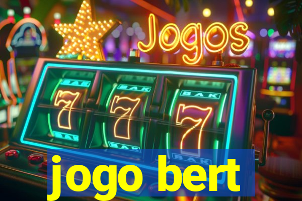 jogo bert