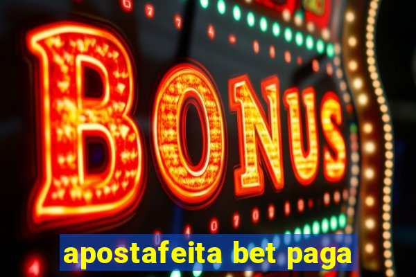 apostafeita bet paga