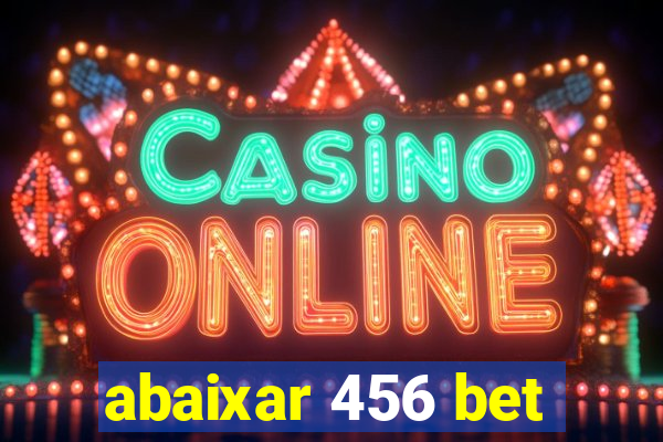 abaixar 456 bet