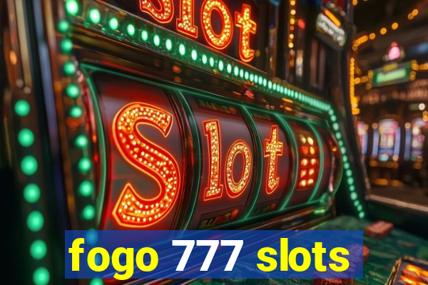 fogo 777 slots