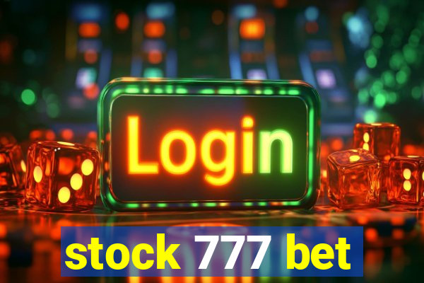 stock 777 bet