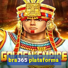 bra365 plataforma