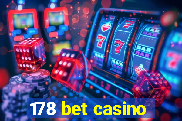 178 bet casino