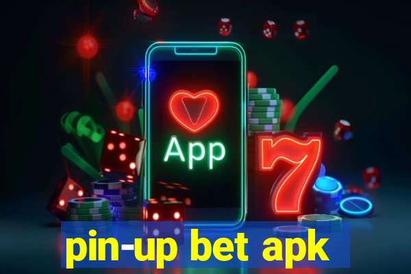 pin-up bet apk