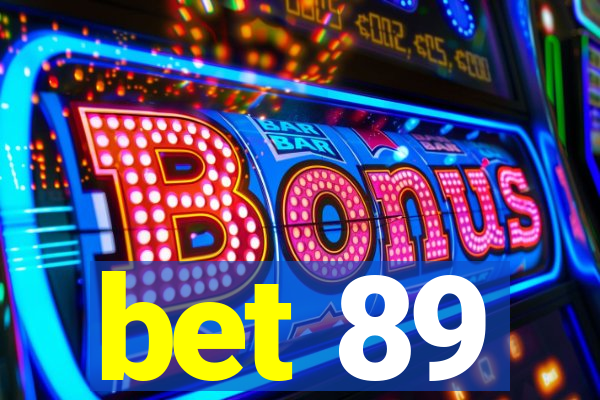 bet 89