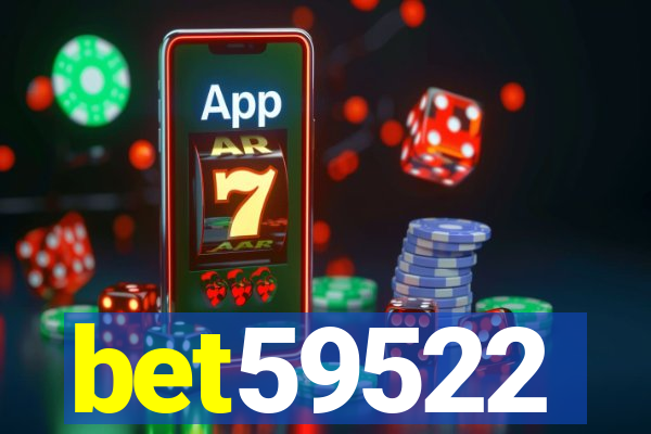 bet59522