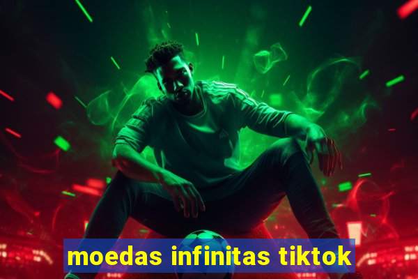 moedas infinitas tiktok