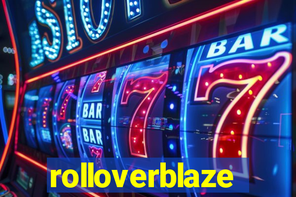 rolloverblaze