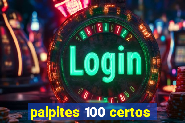 palpites 100 certos