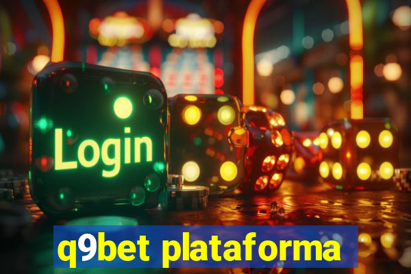 q9bet plataforma