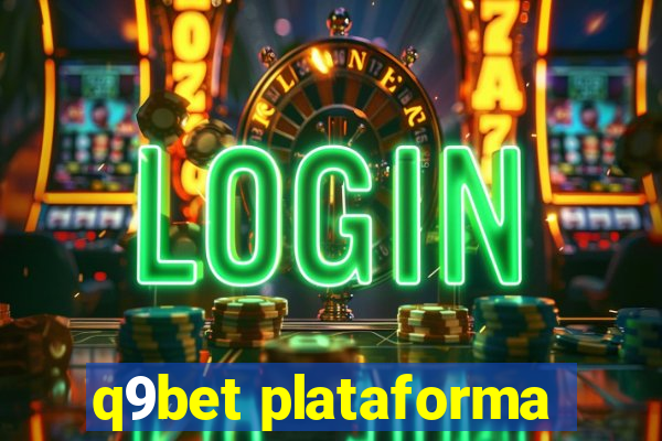 q9bet plataforma