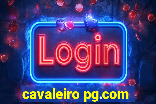 cavaleiro pg.com