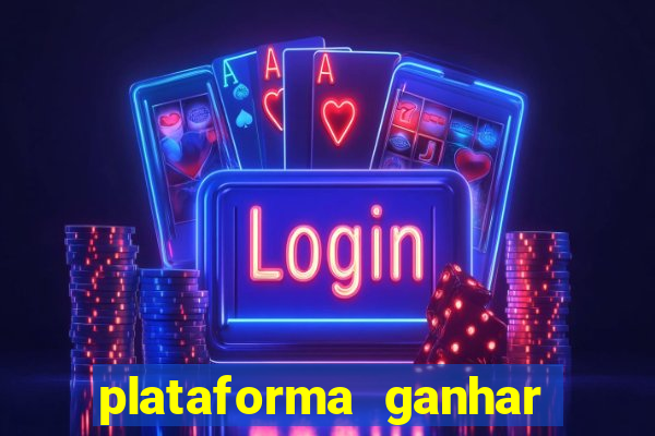 plataforma ganhar dinheiro jogando