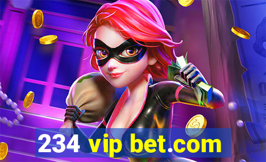 234 vip bet.com