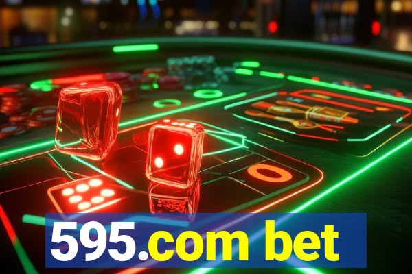 595.com bet