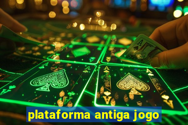 plataforma antiga jogo