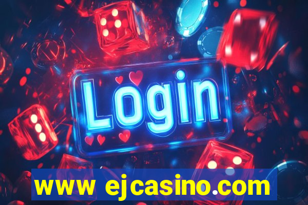 www ejcasino.com