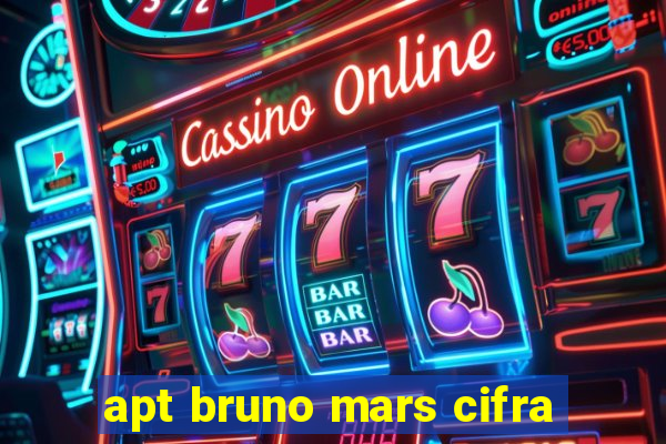 apt bruno mars cifra