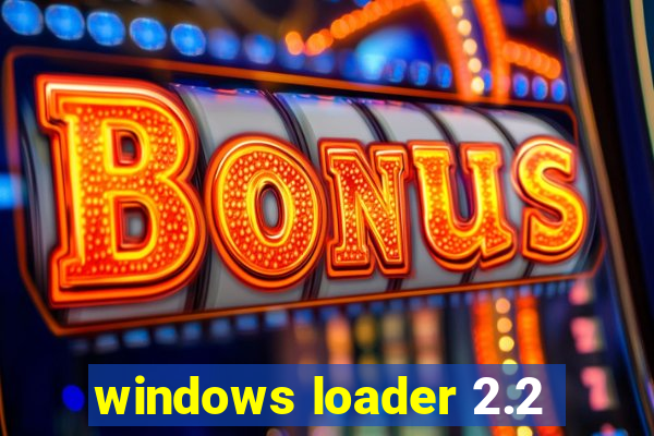 windows loader 2.2