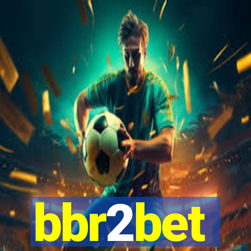 bbr2bet