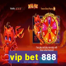 vip bet 888