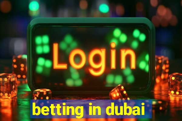 betting in dubai