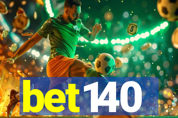 bet140