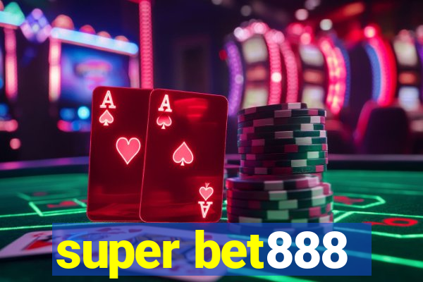 super bet888